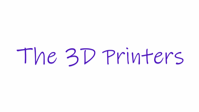 The 3D Printers