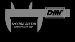 Define Metal Fabrication Inc.