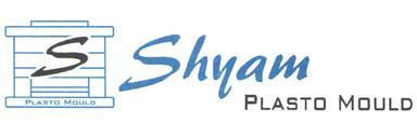 Shyam Plasto Mould