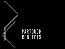 PARTOUCH CONCEPTS