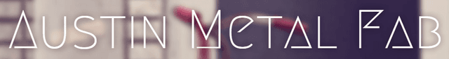 Austin Metal Fabrication Austin Metal Fabrication