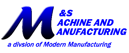 M&S Machine and Manufacturing