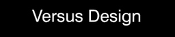 VERSUS DESIGN GMBH