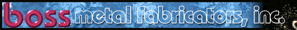 Boss Metal Fabricators Inc