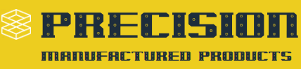 Precision Manufactured Products (PMP)