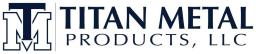Titan Metal Products, LLC