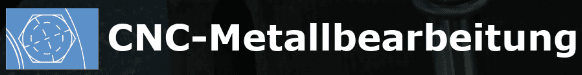 CNC-Metallbearbeitung
