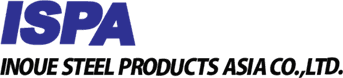INOUE STEEL PRODUCTS ASIA CO., LTD INOUE STEEL PRODUCTS ASIA CO., LTD
