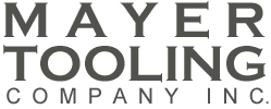 Mayer Tooling Co Inc