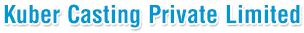 Kuber Castings Pvt Ltd