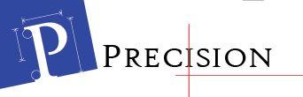 Precision