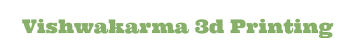 Vishwakarma 3d Printing Vishwakarma 3d Printing