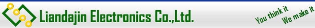 Liandajin Electronics Co., Ltd Liandajin Electronics Co., Ltd