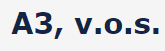 A3, v.o.s. A3, v.o.s.