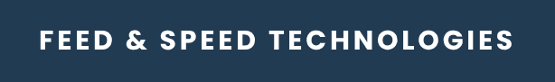 Feed & Speed Technologies Feed & Speed Technologies