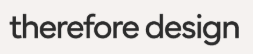 therefore Design therefore Design