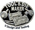 V Design and Tooling V Design and Tooling
