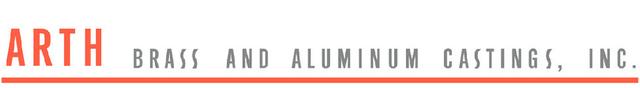Arth Brass & Aluminum Castings, Inc. Arth Brass & Aluminum Castings, Inc.