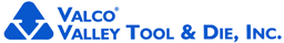 Valco / Valley Tool & Die, Inc. Valco / Valley Tool & Die, Inc.