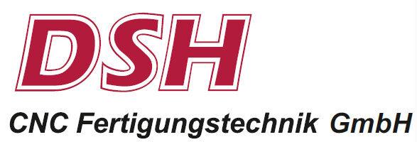 DSH CNC Fertigungstechnik GmbH DSH CNC Fertigungstechnik GmbH