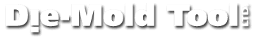 Die-Mold Tool Ltd Die-Mold Tool Ltd