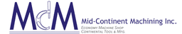 Mid-Continent Machining, Inc. Mid-Continent Machining, Inc.