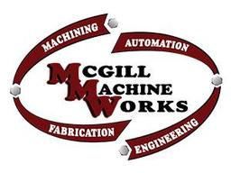 McGill Machine Works McGill Machine Works